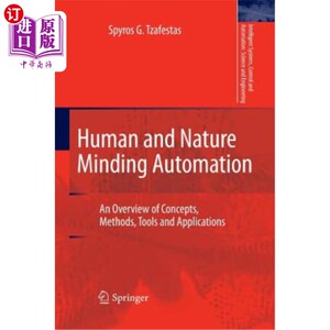 海外直订Human and Nature Minding Automation: An Overview of Concepts, Methods, Tools and 人与自然思维自动化:概念、