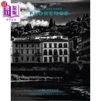 海外直订Split Seconds: Florence: Photography by Abe Kogan 佛罗伦萨：Abe Kogan摄影