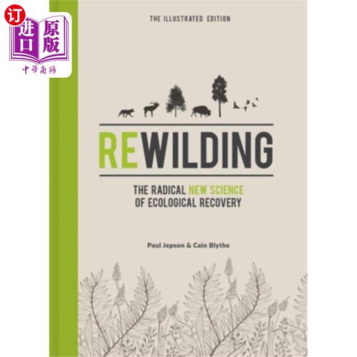 海外直订Rewilding - The Illustrated Edition 荒野回归-插图版