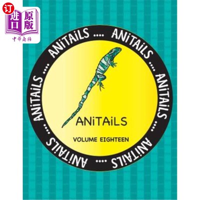 海外直订ANiTAiLS Volume Eighteen: Learn about the Fiji Banded Iguana, Banded Archerfish, ANiTAiLS第1