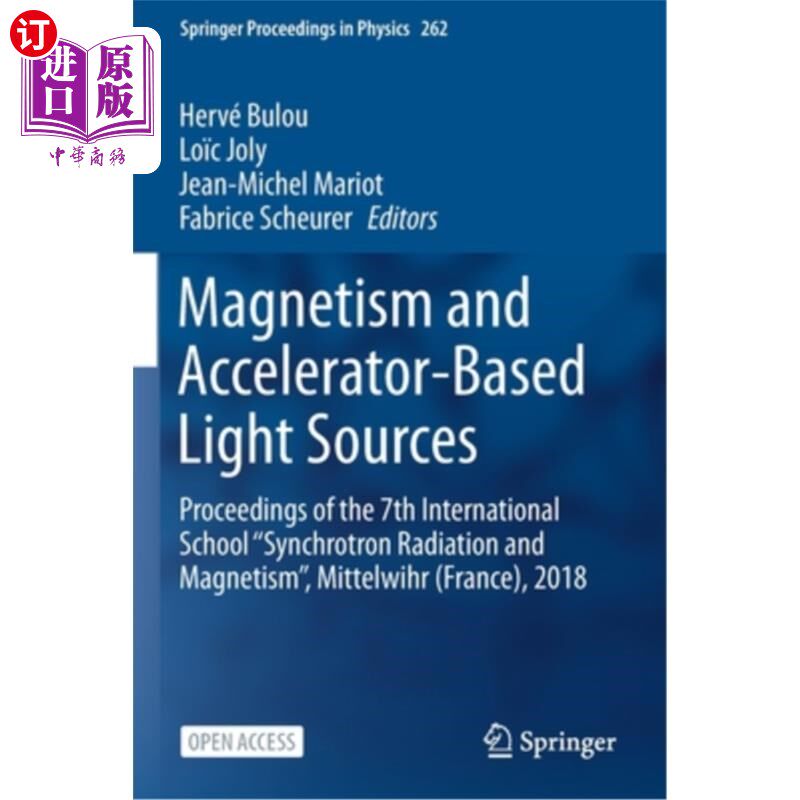 海外直订Magnetism and Accelerator-Based Light Sources: Proceedings of the 7th Internatio 磁性和器光源：第七届国