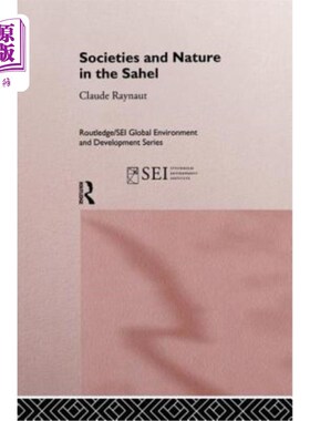 海外直订Societies and Nature in the Sahel 萨赫勒地区的社会与自然