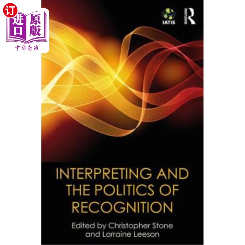 海外直订Interpreting and the Politics of Recognition 口译与承认政治