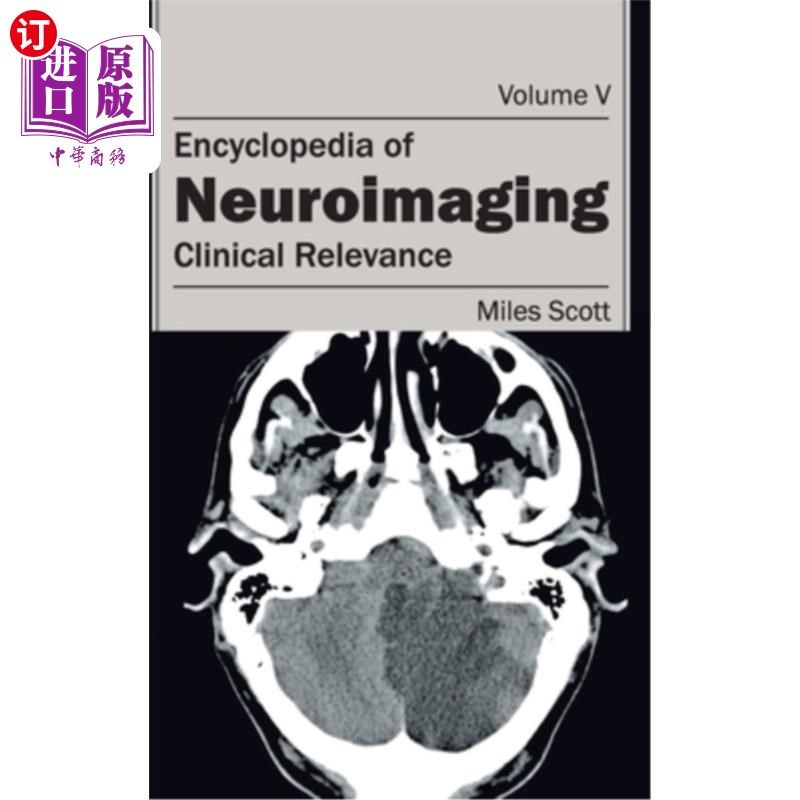 海外直订医药图书Encyclopedia of Neuroimaging: Volume V (Clinical Relevance) 神经影像学百科全书：第五卷（临床相关性