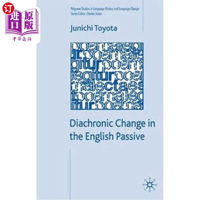 海外直订Diachronic Change in the English Passive 英语被动语态的历时变化