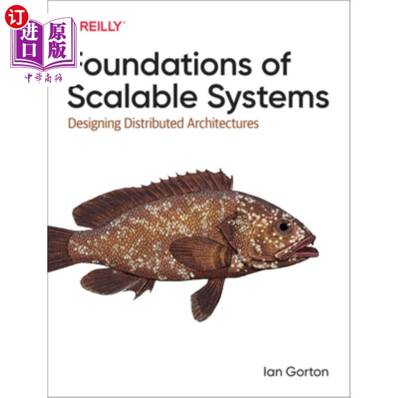 海外直订Foundations of Scalable Systems: Designing Distributed Architectures 可伸缩系统的基础:设计分布式体系结构