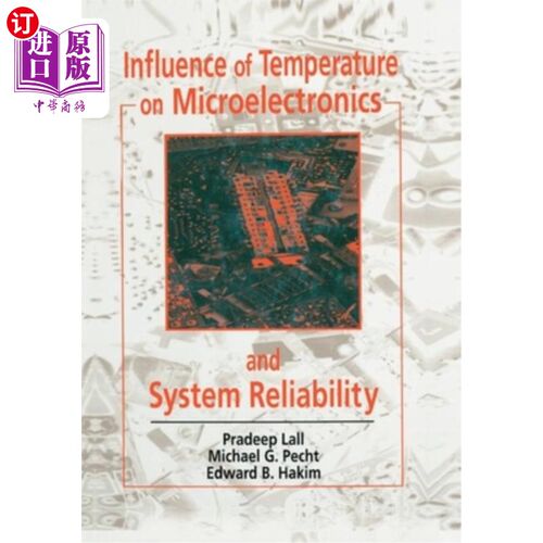 海外直订Influence of Temperature on Microelectronics and System Reliability: A Physics o