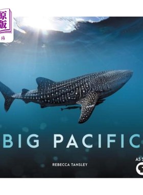 海外直订Big Pacific: Passionate, Voracious, Mysterious, Violent 大太平洋：热情，贪婪，神秘，暴力