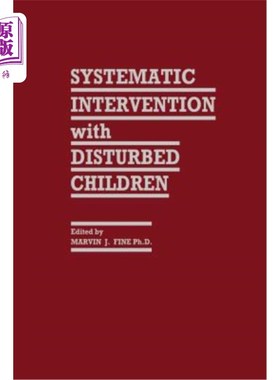 海外直订医药图书Systematic Intervention with Disturbed Children 对精神障碍儿童的系统干预