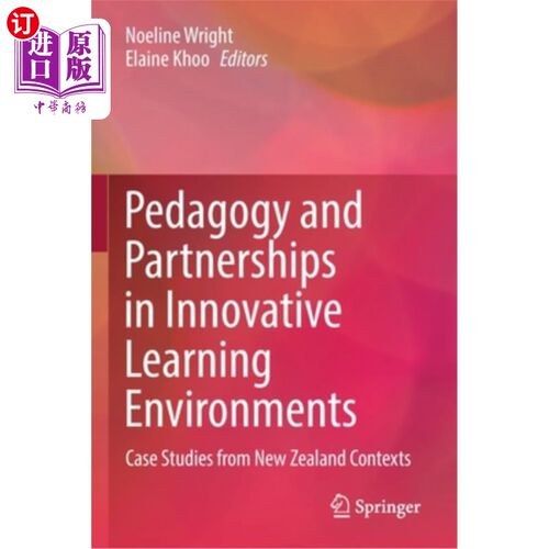 海外直订Pedagogy and Partnerships in Innovative Learning Environments: Case Studies from 创新学习环境中的教学法和伙