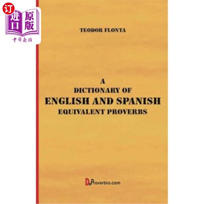 海外直订A Dictionary of English and Spanish Equivalent Proverbs 英语和西班牙语等价谚语词典