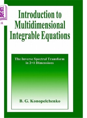 海外直订Introduction to Multidimensional Integrable Equations: The Inverse Spectral Tran 多维可积方程导论：2+1维的