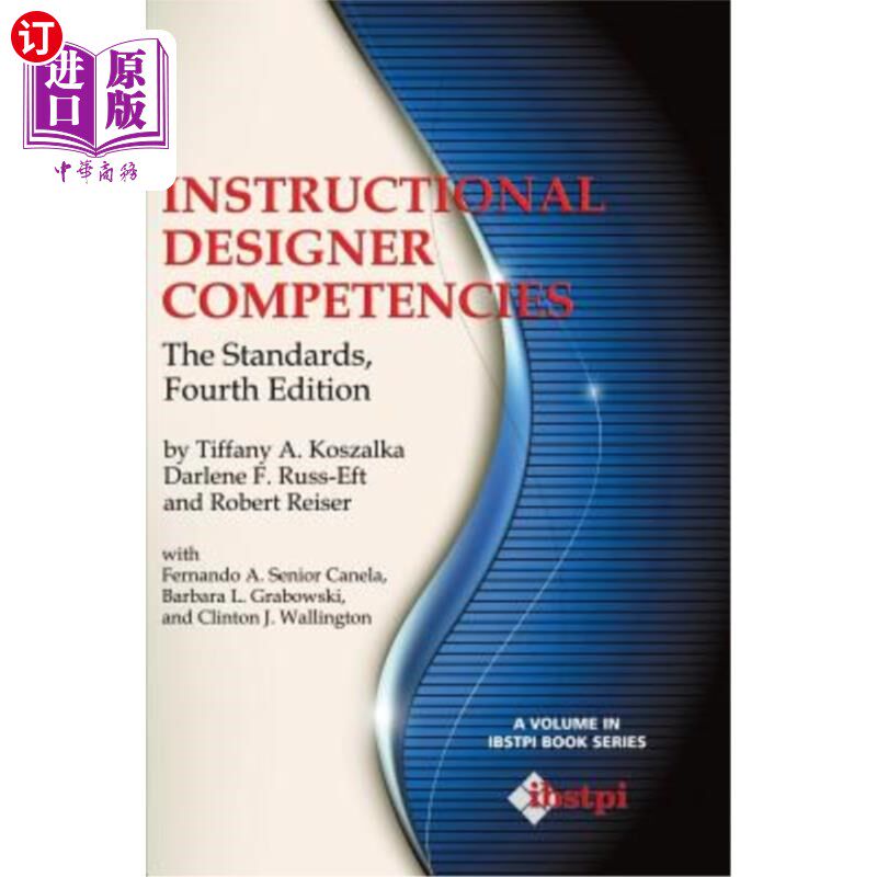 海外直订Instructional Designer Competencies: The Standards, Fourth Edition 教学设计师能力:标准,第四版