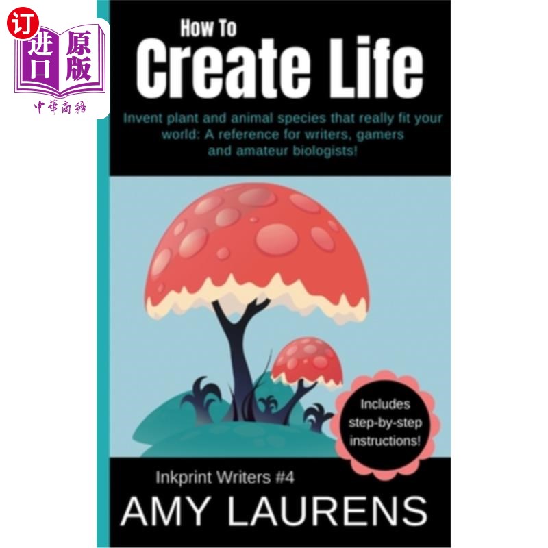 海外直订How To Create Life: Invent Plant And Animal Species That Really Fit Your World,  如何创造生命：发明真正适合