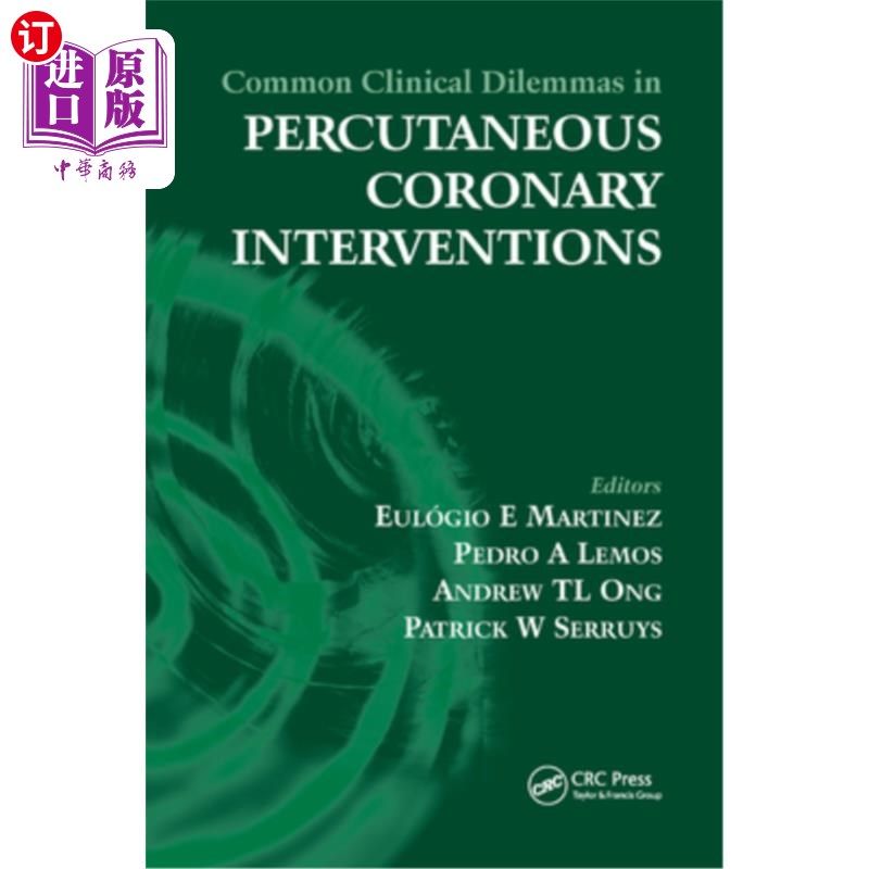 海外直订医药图书Common Clinical Dilemmas in Percutaneous Coronary Interventions 经皮冠状动脉介入治疗中常见的临床困