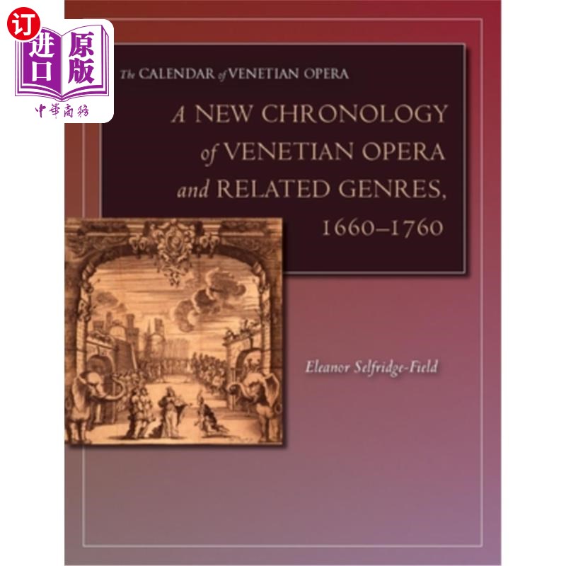 海外直订A New Chronology of Venetian Opera and Related Genres, 1660-1760 威尼斯歌剧和相关流派的新年表,1660-1760