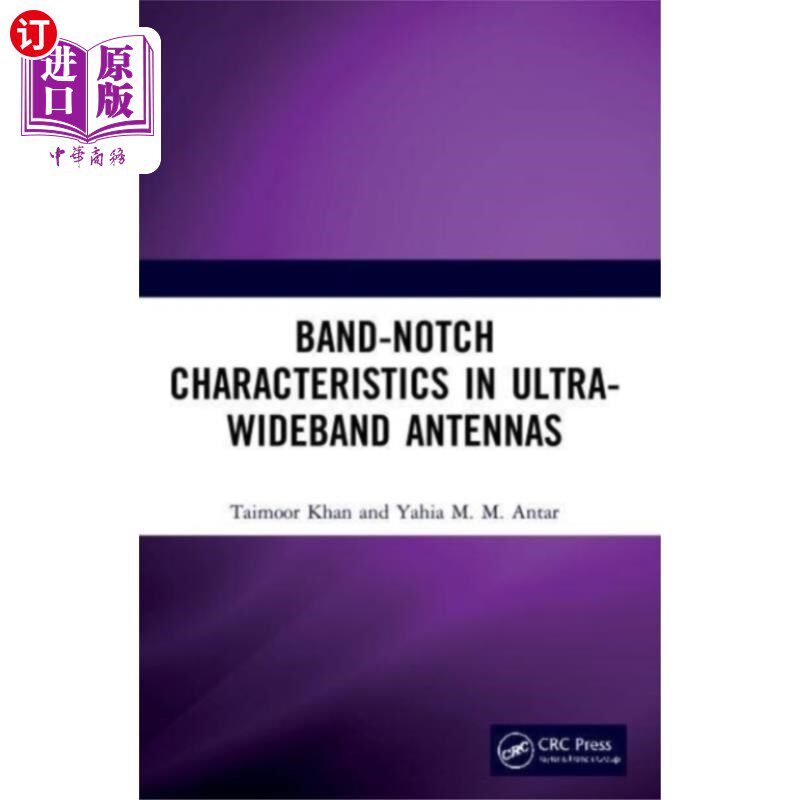 海外直订Band-Notch Characteristics in Ultra-Wideband Ant... 超宽带天线的带陷波特性