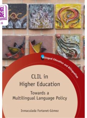 海外直订CLIL Higher Education: Towards Multilihb: Towards a Multilingual Language Policy 高等教育:走向多语言:走向多