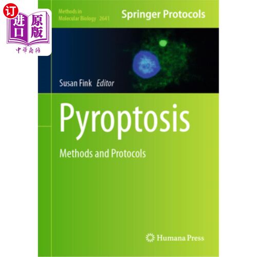 海外直订Pyroptosis: Methods and Protocols 焦亡:方法和方案
