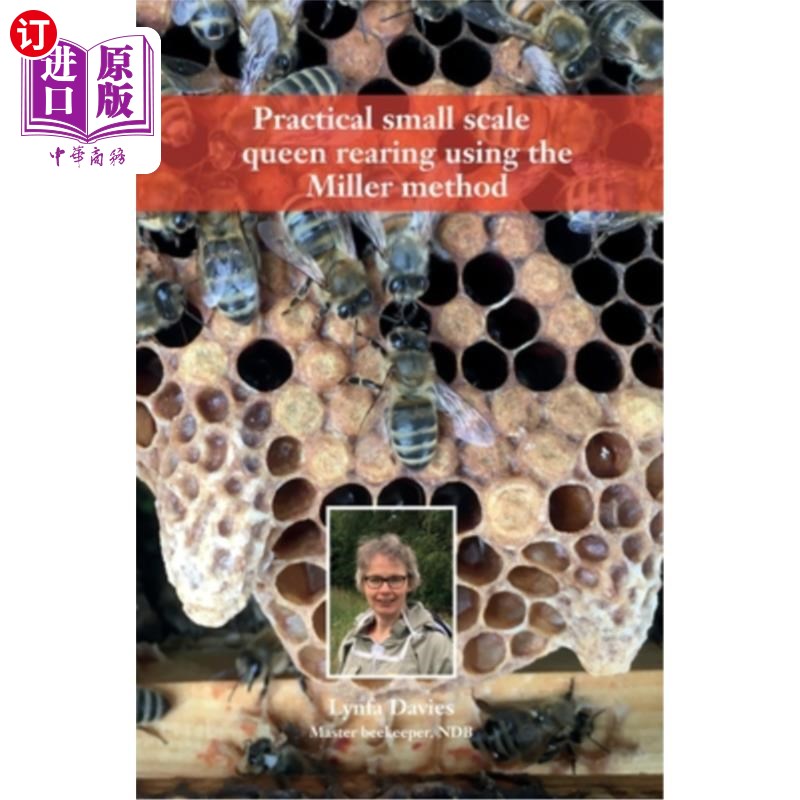 海外直订Practical small scale queen rearing using the Miller method 采用米勒法进行小型实用蜂后饲养