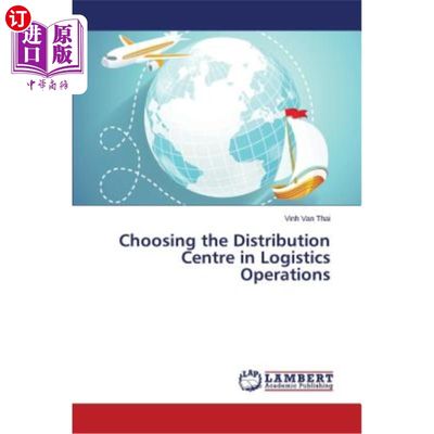 海外直订Choosing the Distribution Centre in Logistics Operations 物流配送中心的选择