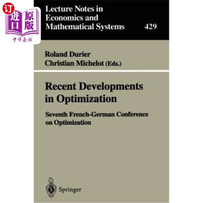 海外直订Recent Developments in Optimization: Seventh French-German Conference on Optimiz 优化的最新进展:第七届法德