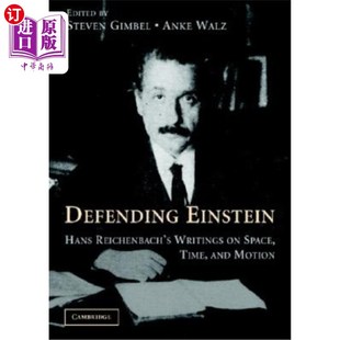 时间和运动 海外直订Defending 捍卫爱因斯坦：汉斯·赖申巴赫关于空间 Einstein 著作