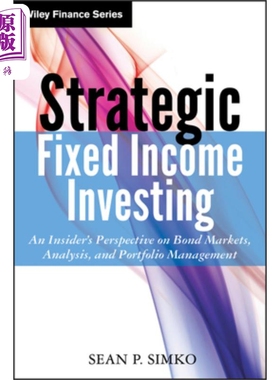 现货 固定收入的战略性投资 Strategic Fixed Income Investing Sean Simko 英文原版