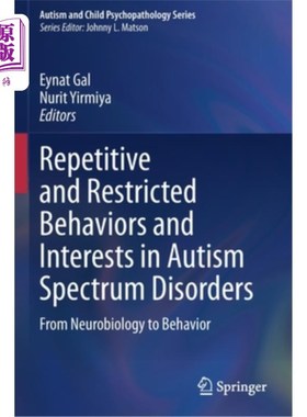 海外直订Repetitive and Restricted Behaviors and Interests in Autism Spectrum Disorders:  自闭症谱系障碍的重复性和限