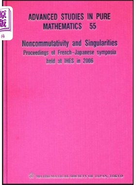 海外直订Noncommutativity And Singularities - Proceedings... 非交换性与奇点- 2006年法国-日本研讨会论文集