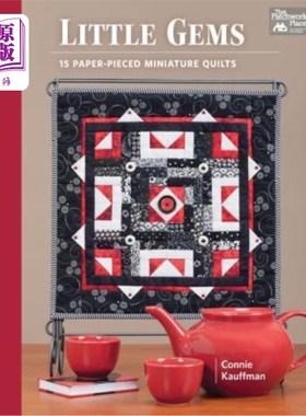 海外直订Little Gems: 15 Paper-Pieced Miniature Quilts 小宝石：15个纸拼迷你被子