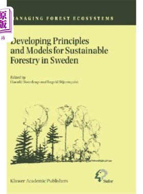 海外直订Developing Principles and Models for Sustainable Forestry in Sweden 瑞典可持续林业的发展原则和模式