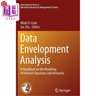 海外直订Data Envelopment Analysis: A Handbook of Modeling Internal Structure and Network 数据包络分析：内部结构与网