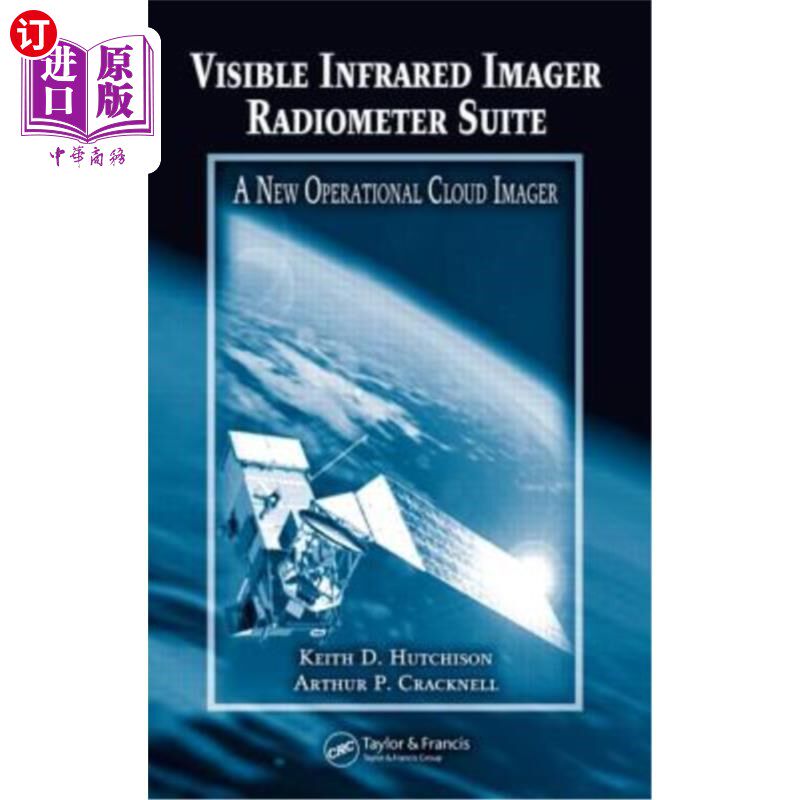 海外直订Visible Infrared Imager Radiometer Suite: A New Operational Cloud Imager 可见红外成像仪辐射计套件:一种新的