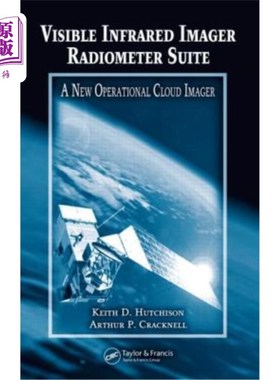 海外直订Visible Infrared Imager Radiometer Suite: A New Operational Cloud Imager 可见红外成像仪辐射计套件:一种新的