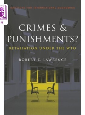 海外直订Crimes and Punishments: Retaliation Under the Wto 犯罪与惩罚：Wto下的报复