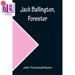 杰克Ballington Forester 佛瑞斯特 Ballington 海外直订Jack