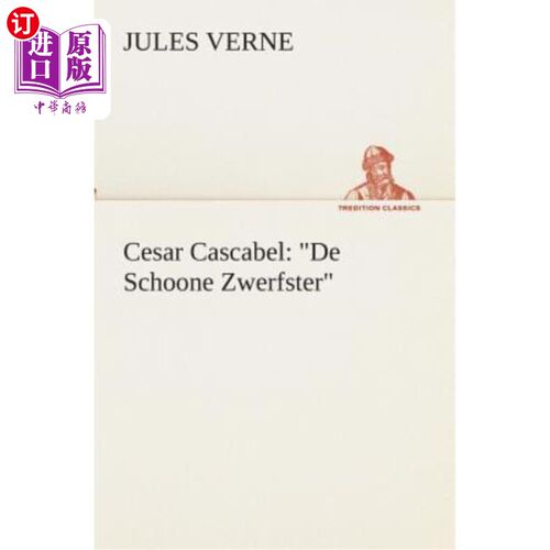 海外直订荷兰语 Cesar Cascabel: De Schoone Zwerfster 塞萨尔·卡斯卡贝尔：美丽的流浪汉