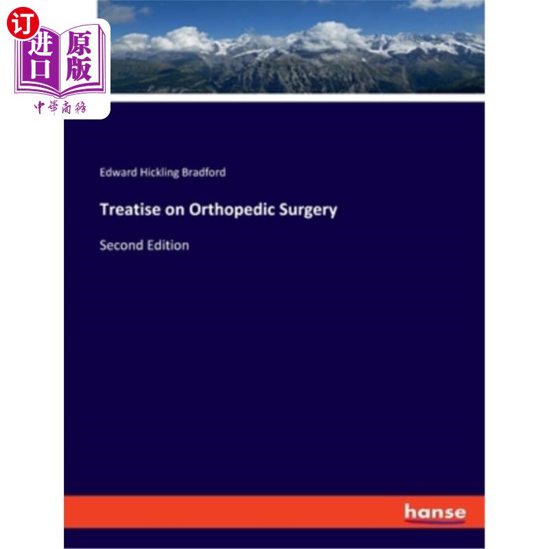 海外直订Treatise on Orthopedic Surgery: Second Edition 矫形外科论著:第二版