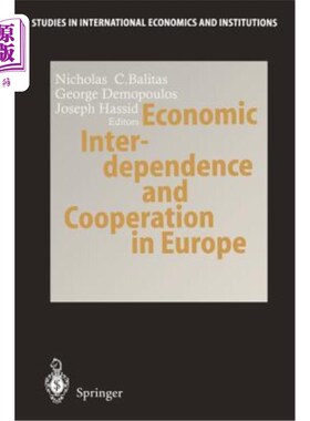 海外直订Economic Interdependence and Cooperation in Europe 欧洲的经济相互依存与合作