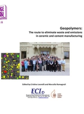 海外直订Geopolymers: The route to eliminate waste and emissions in ceramic and cement ma 地聚合物:在陶瓷和水泥制造