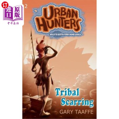 海外直订Tribal Scarring: Billy's Gotta Find Some Girls 部落伤疤：比利得找几个女孩