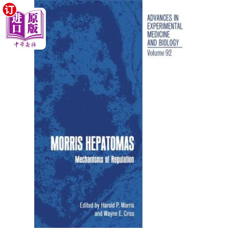 海外直订医药图书Morris Hepatomas: Mechanisms of Regulation 莫里斯肝癌:调控机制
