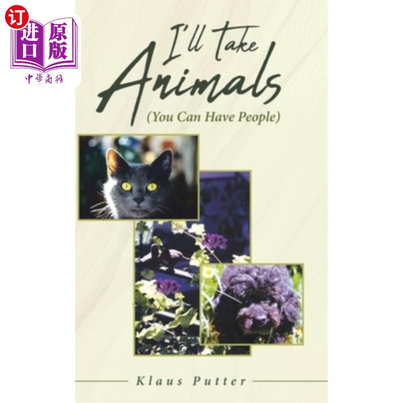 海外直订I'll Take Animals (You Can Have People) 我要动物(你可以带人)