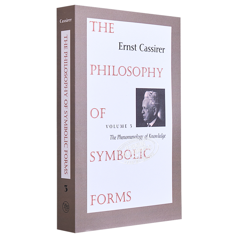 现货 The Philosophy of Symbolic Forms Volume 3 The Phenomenology of Knowledge 英文原版 符号形式的哲学 Ernst【中商原版】