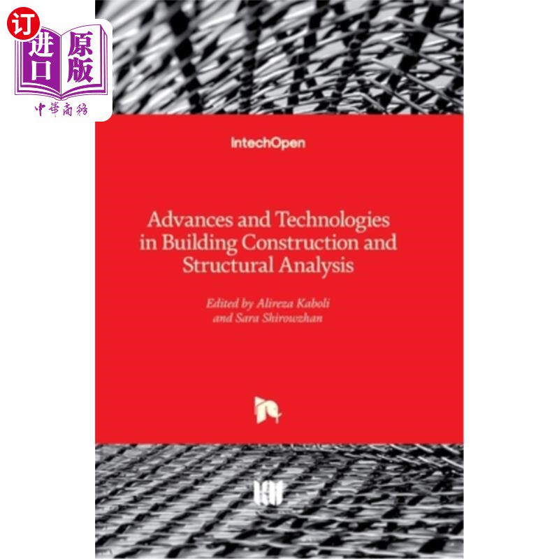 海外直订Advances and Technologies in Building Construction and Structural Analysis 建筑结构与结构分析的进展与技术