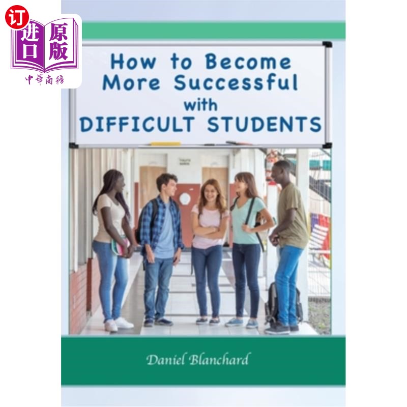 海外直订How to Become More Successful with DIFFICULT STUDENTS 如何在困难学生中取得更大成功