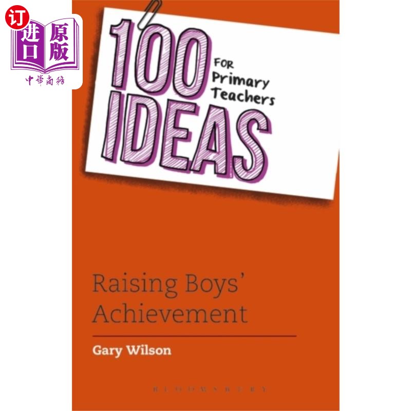 海外直订100 Ideas for Primary Teachers: Raising Boys' Achievement 小学教师的100个想法：提高男孩的成绩