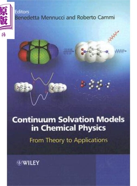 现货 Continuum Solvation Models in Chemical Physics【中商原版】