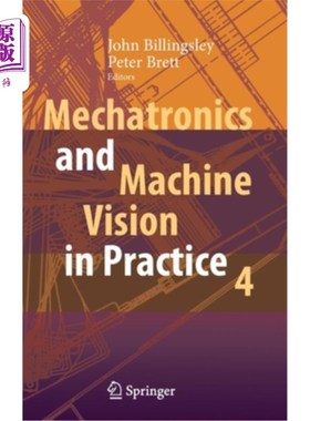 海外直订Mechatronics and Machine Vision in Practice 4 实践4中的机电一体化与机器视觉